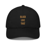 BLACK LIKE THAT DAD HAT (BLACK)