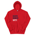 DOPE SINCE 1877 HOODIE (RED)