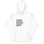 DOPE SINCE 1877 HOODIE (WHITE)