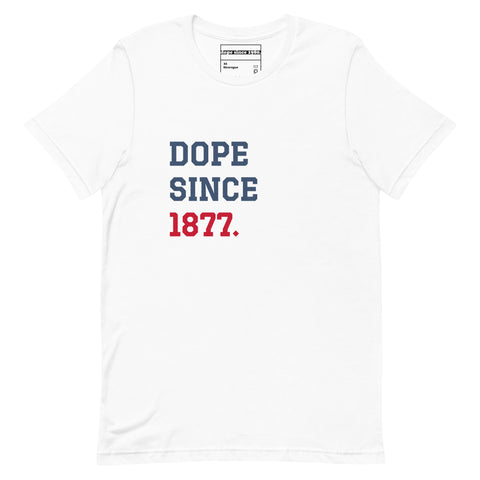 DOPE SINCE 1877 TEE (WHITE)